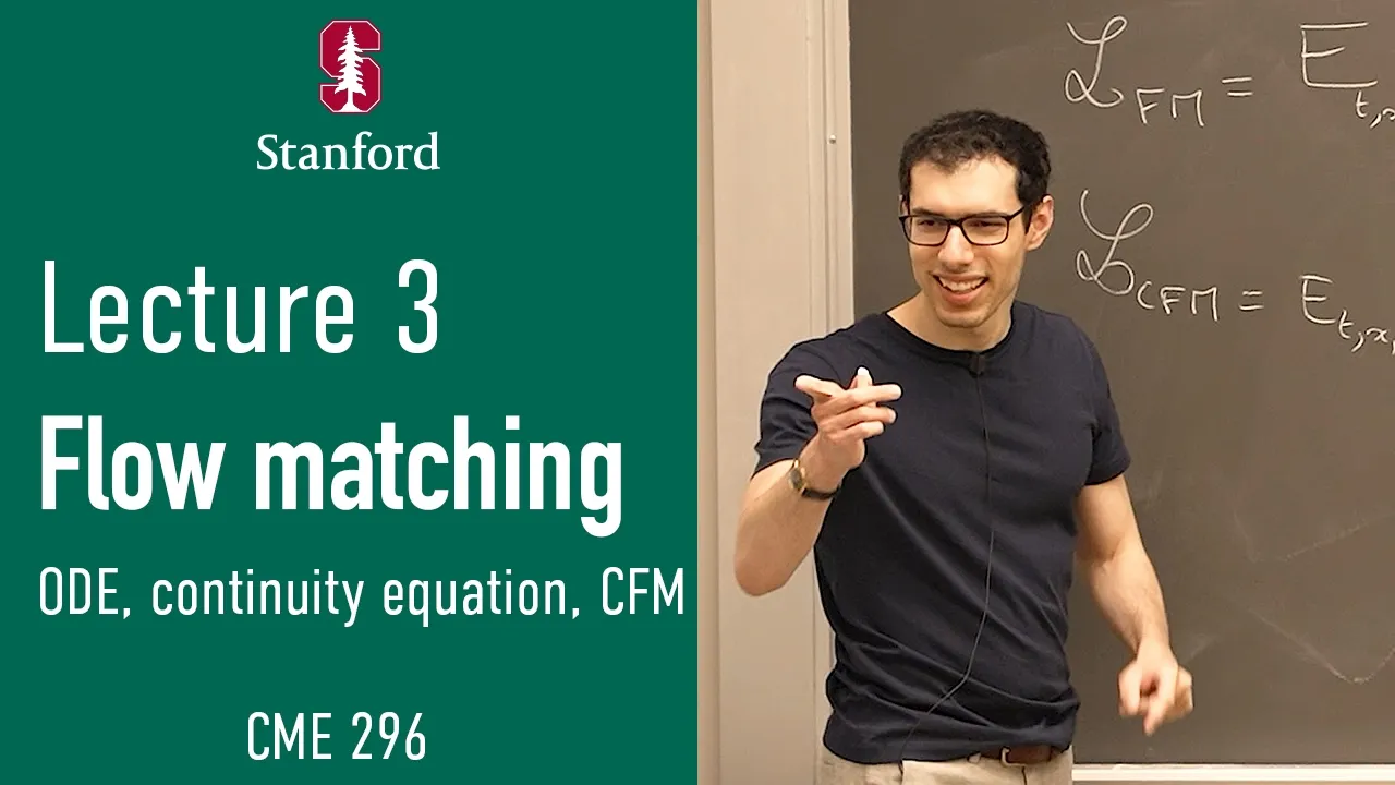 Stanford CME296 Diffusion & Large Vision Models ｜  Lecture 3 - Flow matching — Annotated Lecture Notes & Key Takeaways