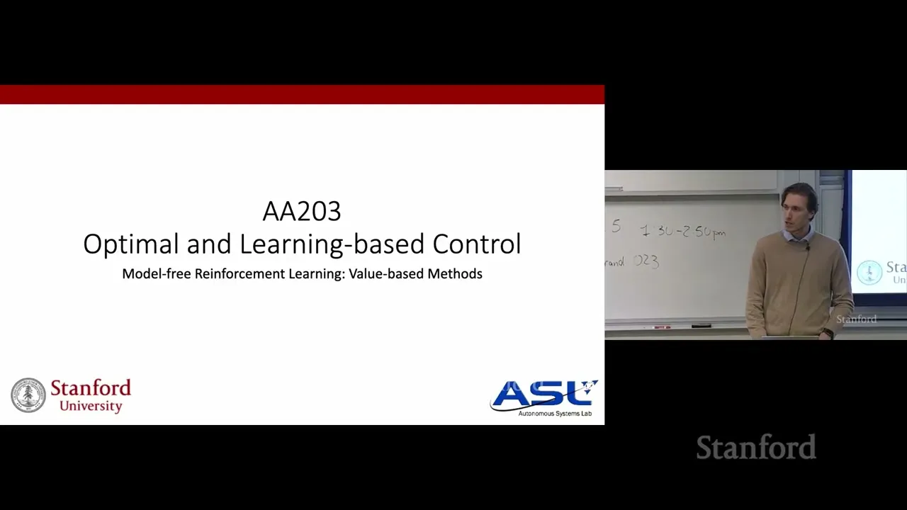 Stanford AA203 Optimal and Learning-Based Control | Spring 2026 | Lecture 17: RL Value-Based Methods — Annotated Lecture Notes & Key Takeaways